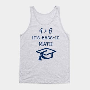 It's Basic Math 4 String Bass Player Joke Tank Top